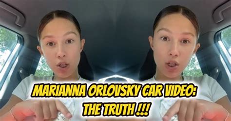 marianna orlovsky leaks|Marianna Orlovskys Viral Car Video: A Social Media Saga